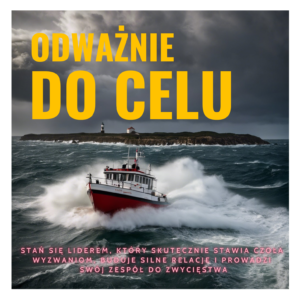 Kurs &#8222;Odważnie do celu&#8221;